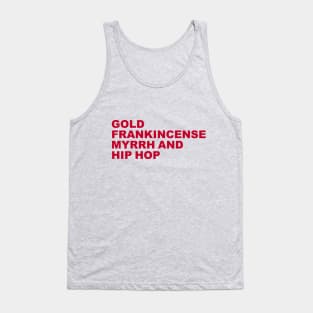 Gold, Frankincense, Myrrh and Hip Hop T-Shirt Tank Top